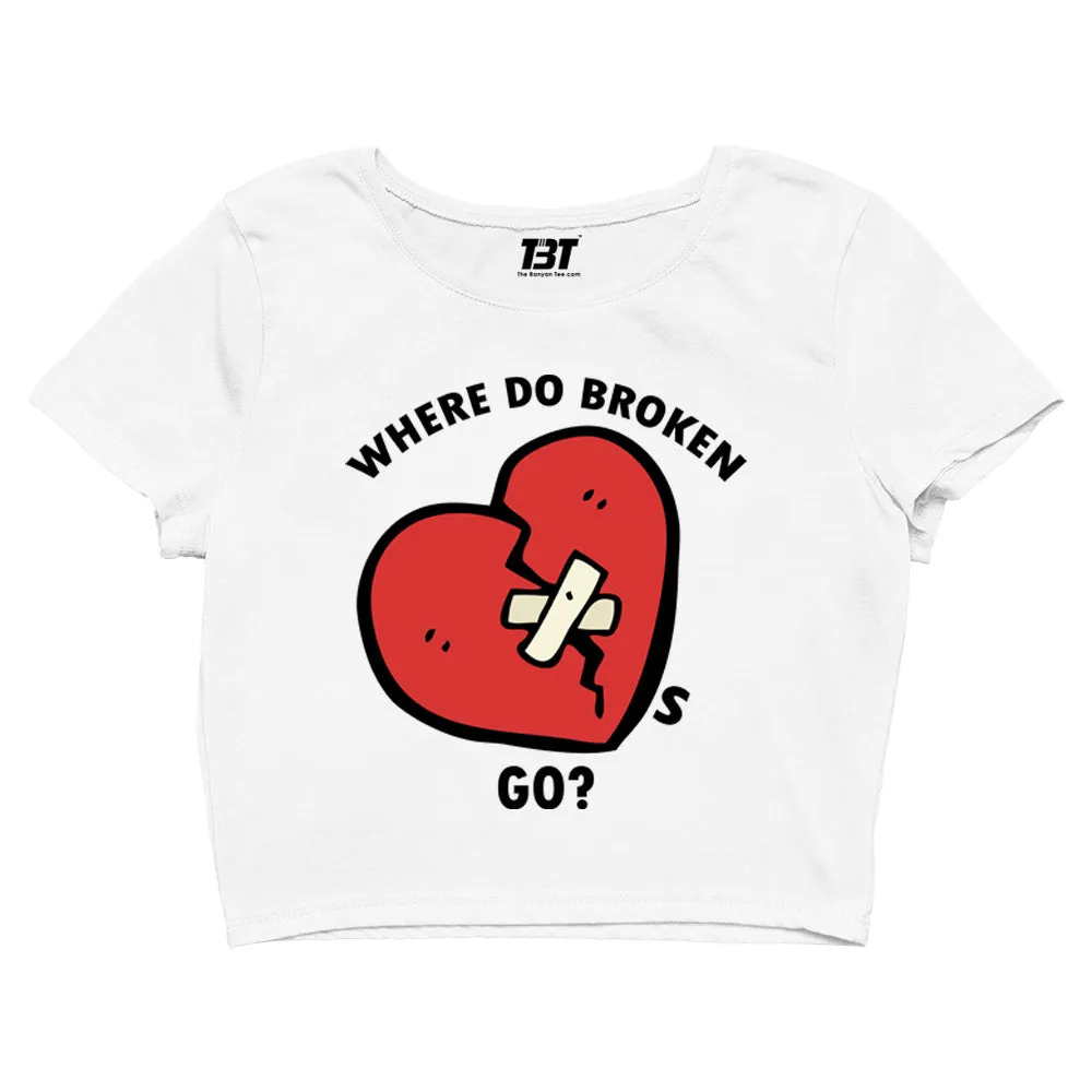 Crop Top - Where Do Broken Hearts Go